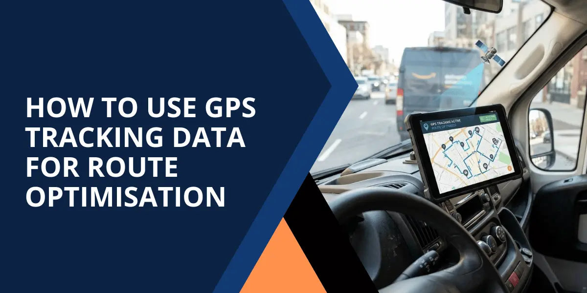 How to Use GPS Tracking Data for Route Optimisation