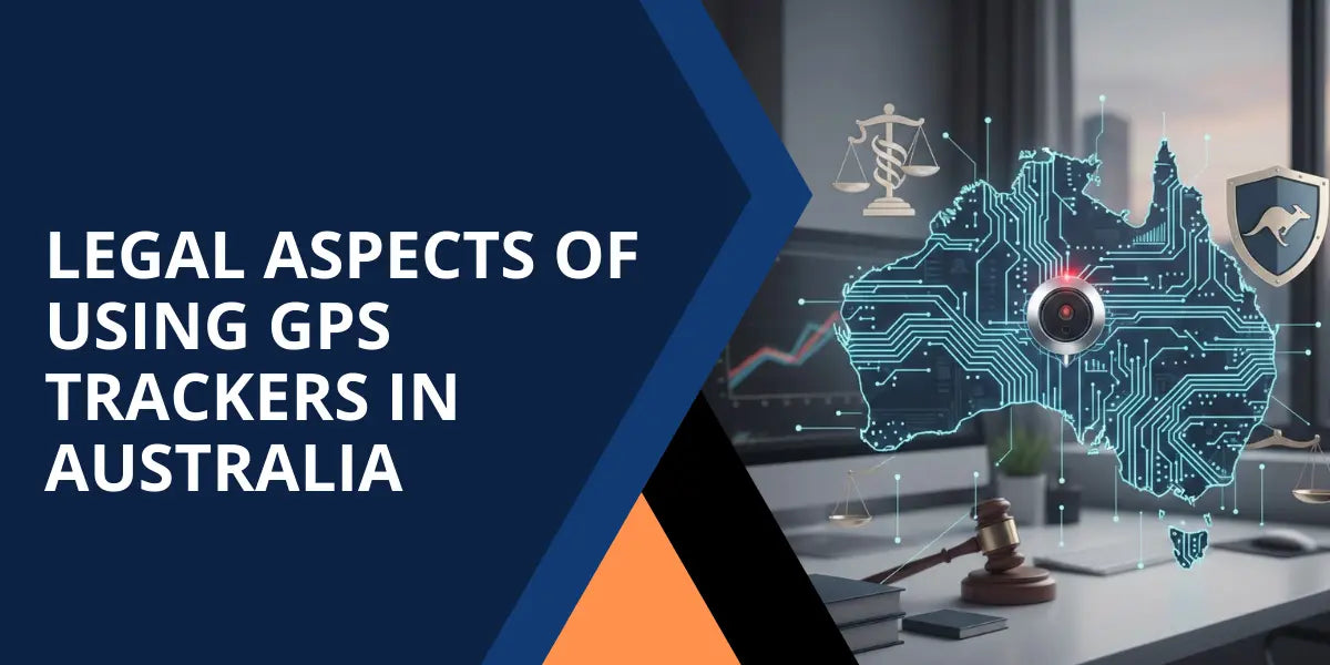 Legal Aspects of Using GPS Trackers in Australia